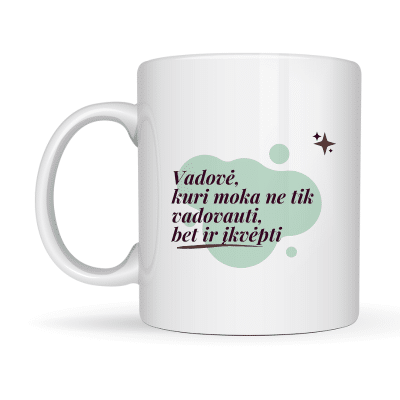 Puodelis Vadovė, kuri moka ne tik